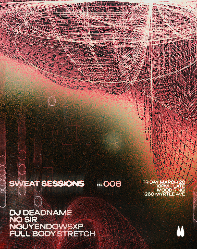 SWEAT SESSION N°8 with DJ DEADNAME, No Sir, nguyendowsXP, &amp; Full Body Stretch