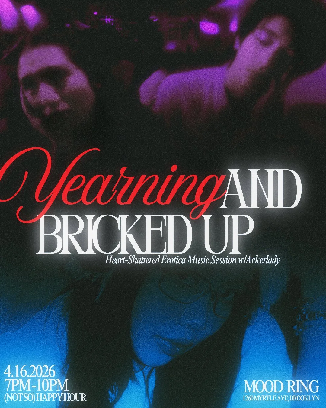 [happy hour] Yearning and Bricked Up with Ackerlady