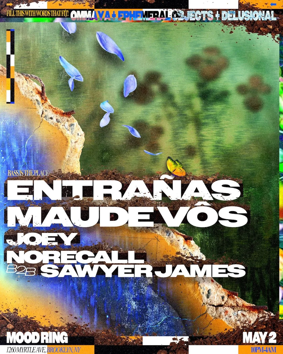 Ommaya x Ephemeral Objects x Delusional: Entrañas & Maude Vôs