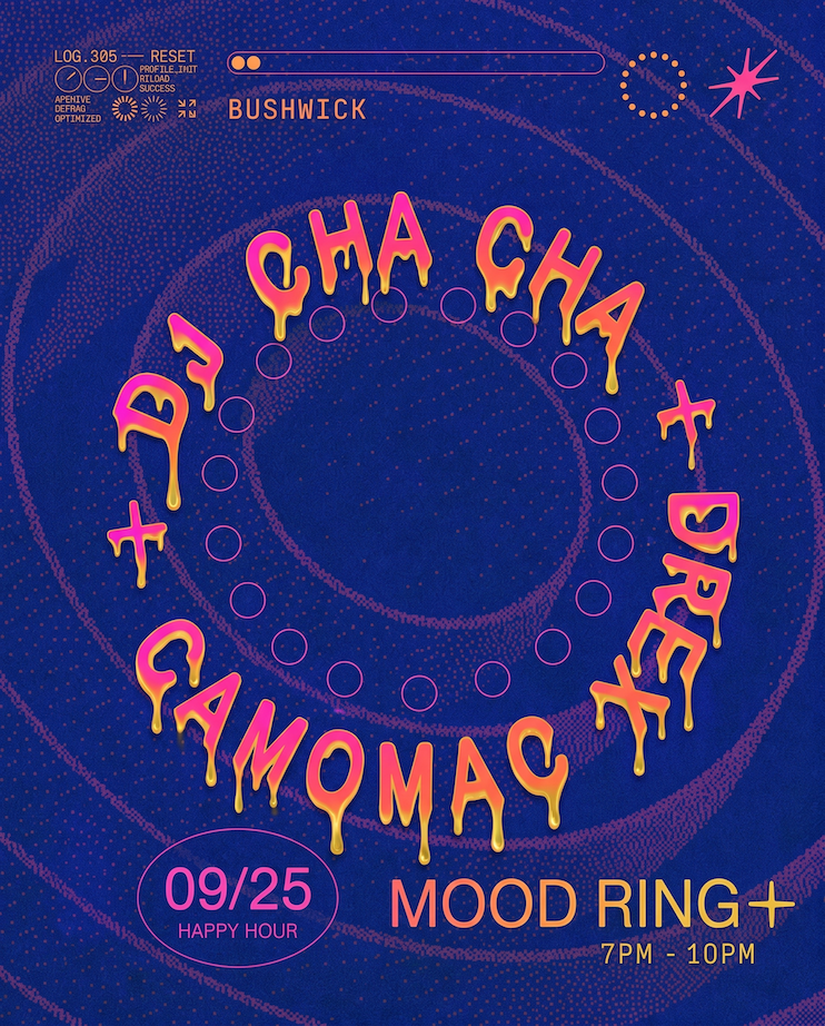 [happy hour] DJ Cha Cha, Camomac, Drex