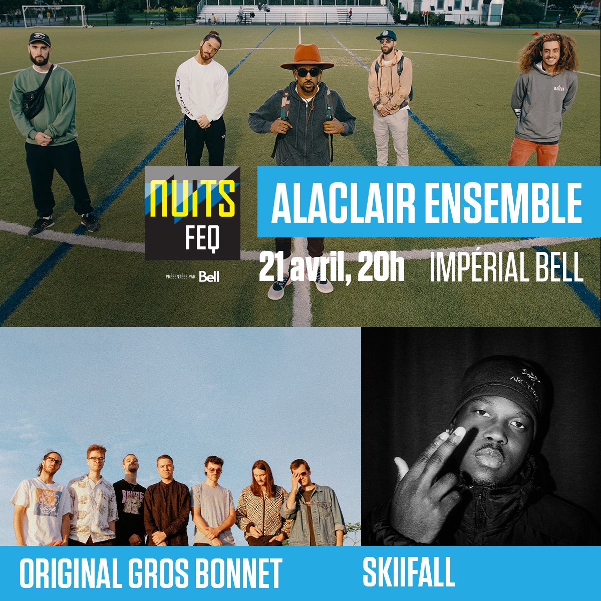 ALACLAIR ENSEMBLE + ORIGINAL GROS BONNET + SKIIFALL - Impérial Bell (Québec)