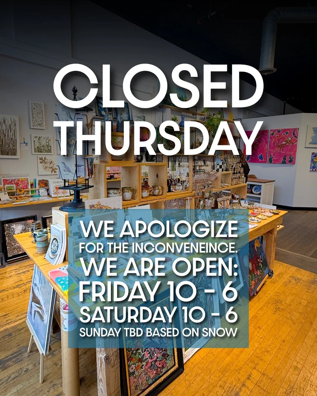 Our retail storefront is closed today. Thank you for understanding, and we hope to see you tomorrow!

In true "March  in Minnesota" fashion, we are keeping an eye on the weather and will base Sunday hours on those conditions. ❄