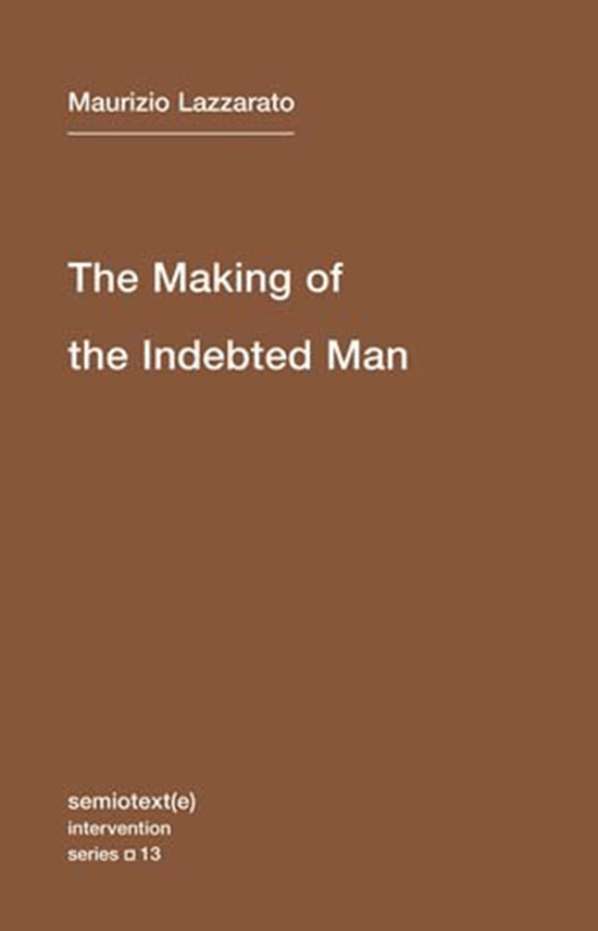MaurizzioLazzaratto_TheMakingOfTheIndebtedMan.png