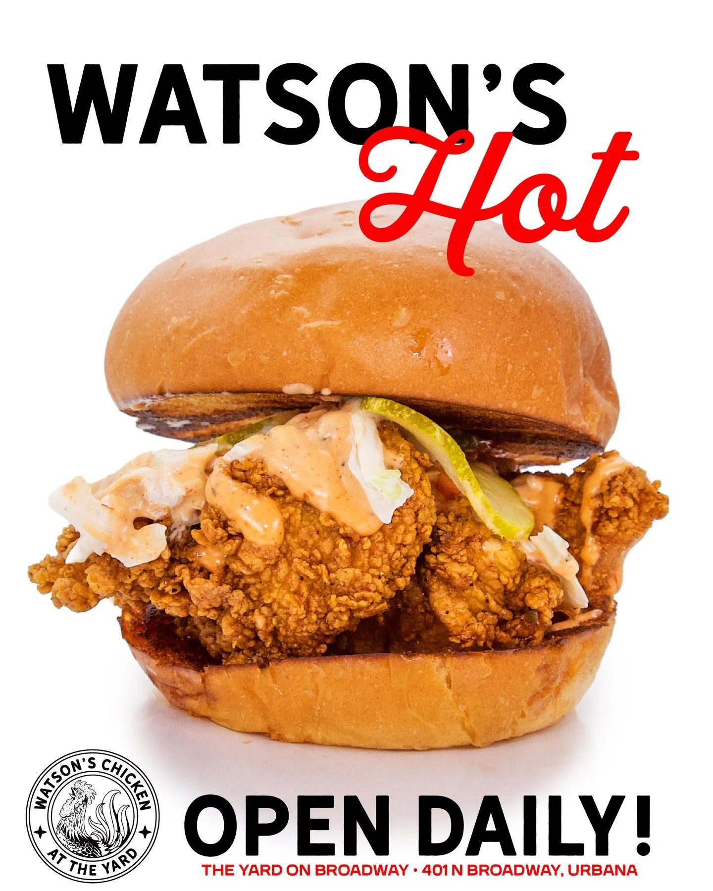 Crunchy chicken, hot dipped, topped with creamy slaw, dill pickles, and Comeback sauce.⁠
⁠
The Watson&rsquo;s Hot is alive and well at The Yard. 🔥🐓⁠
⁠
📍 Watson&rsquo;s at The Yard⁠
401 N Broadway Ave., Urbana⁠