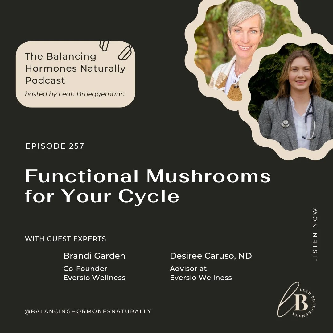 Episode 257: Functional Mushrooms for Your Cycle