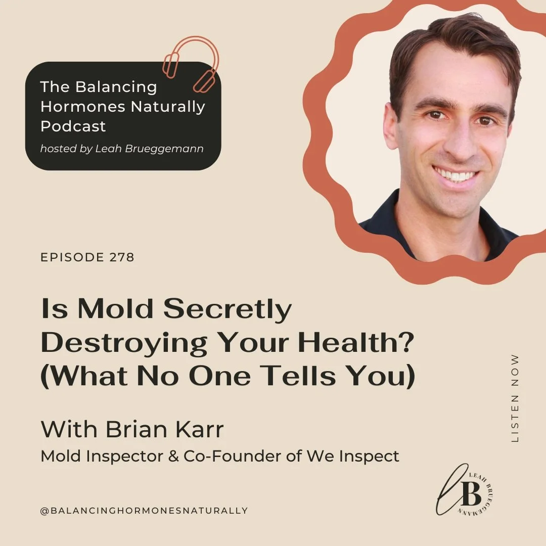 Episode 278: Is Mold Secretly Destroying Your Health? (What No One Tells You)