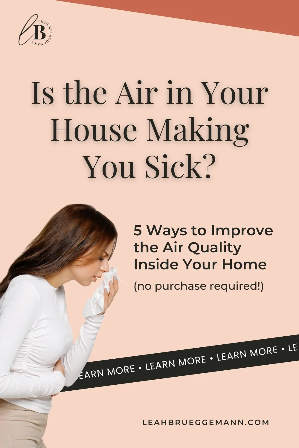Is the Air in Your Home Making You Sick? (5 Ways to Improve Air Quality)