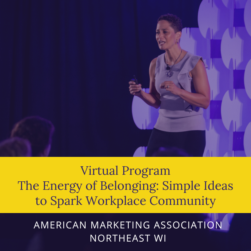 The Energy of Belonging: Simple Ideas to Spark Workplace Community