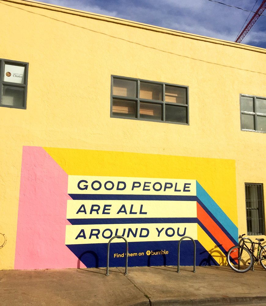ER-everyday-research-muralist-street-artist-austin-atx-texas-graffiti-art-spray-paint-efren-rebugio-street-art-mural-murals-colorful-bumble-dating-app-good-people-are-all-around-1.jpg