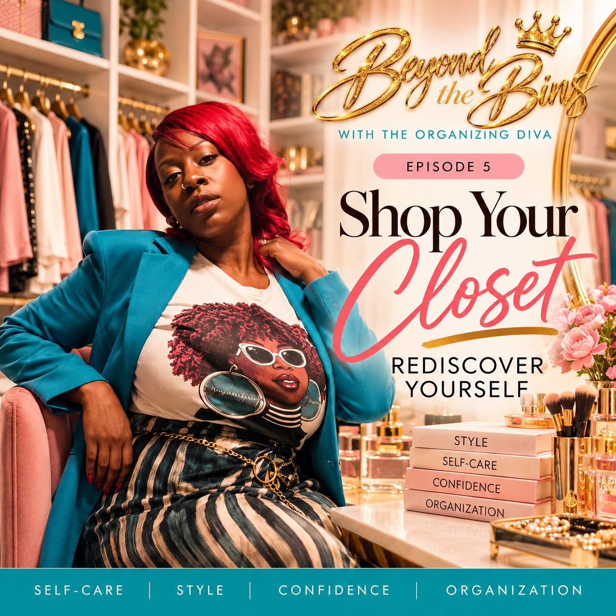 Episode 5: Finding the Beauty in Your Life &amp; Closeted 