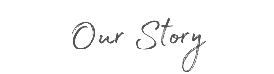 Our Story