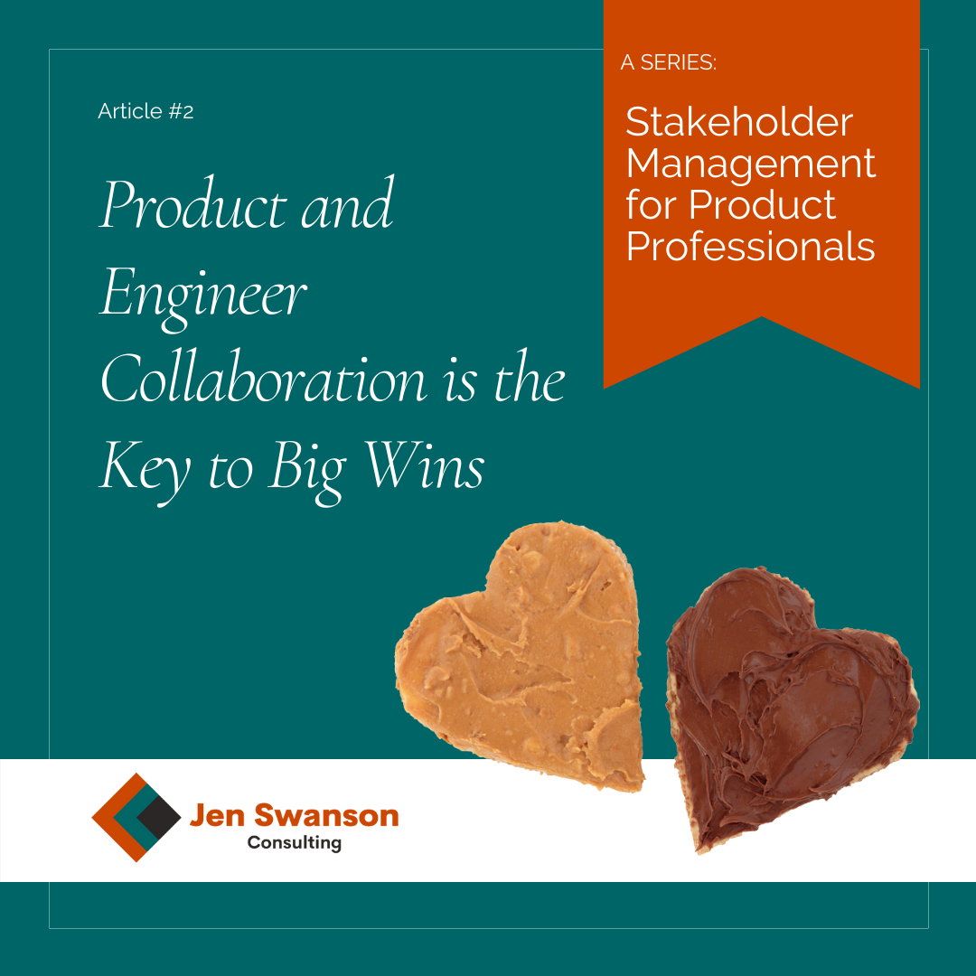 Product and Engineer Collaboration Is the Key to Big Wins