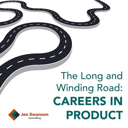 The Long and Winding Road: Careers in Product