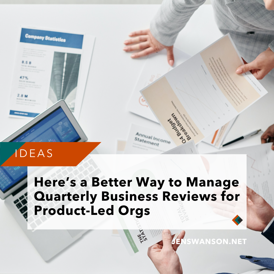 Here’s a Better Way to Manage Quarterly Business Reviews for Product-Led Orgs
