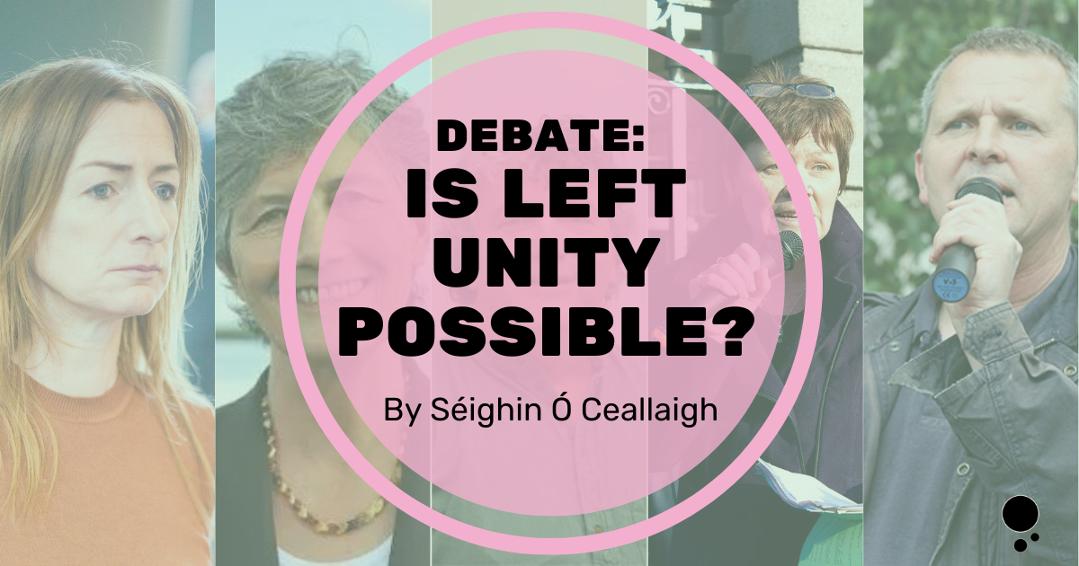 Debate: Is Left Unity Achievable?