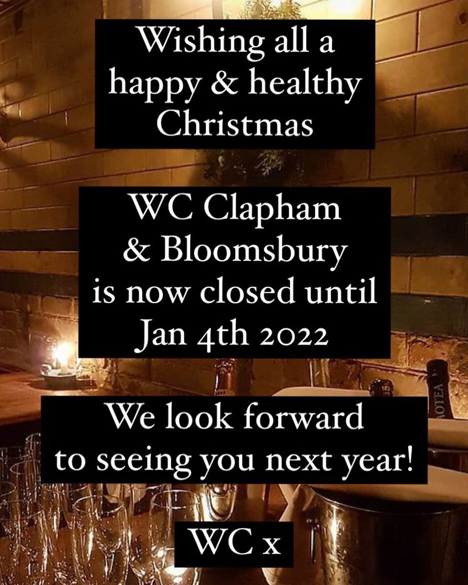 WC Clapham and Bloomsbury closed until January 4th.

Wishing you all a healthy and happy Christmas, see you in the New Year!

For reservations please visit our website, link in our bio. 

WC