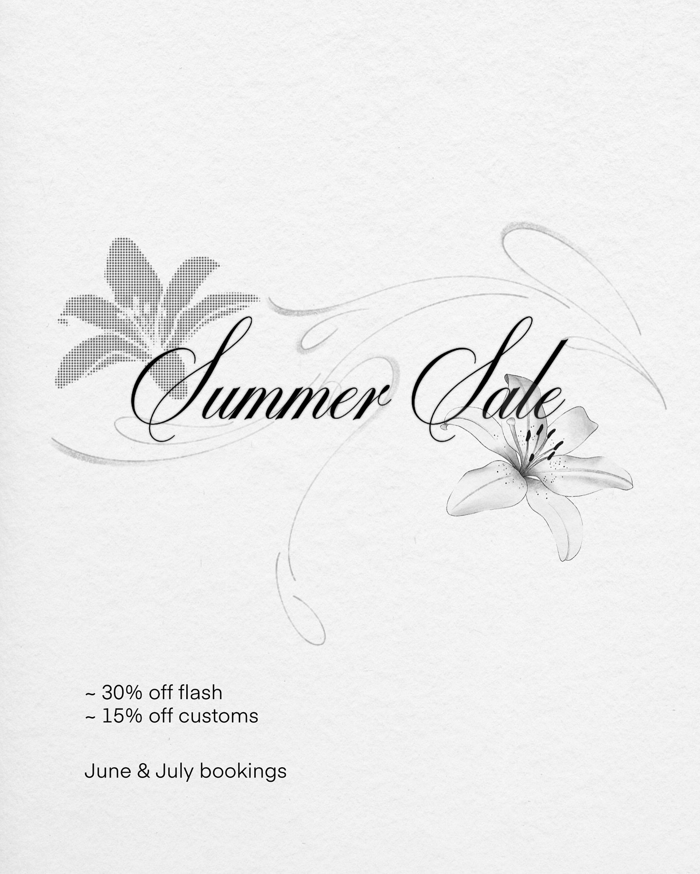 Summer sale ⊱✿⊰

30% off flash
15% off customs
(For June &amp; July bookings only)

&bull; DM or email for more info
&bull; Flash prices on website are before sale price

#tattoosale #finelinetattoos #oakvilletattoos #mississaugatattoos #tattooflash 