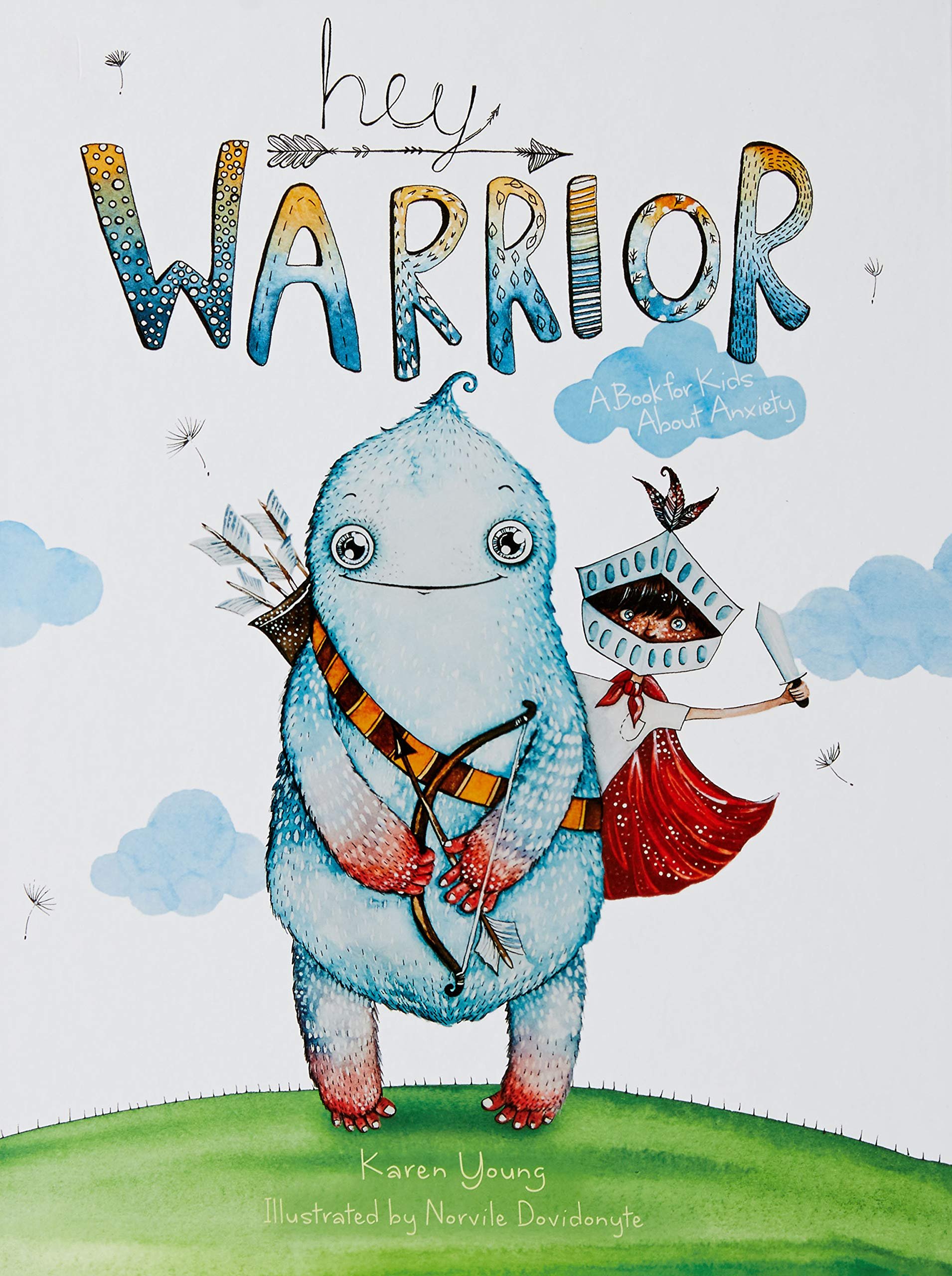 Hey Warrior: A Book for Kids About Anxiety