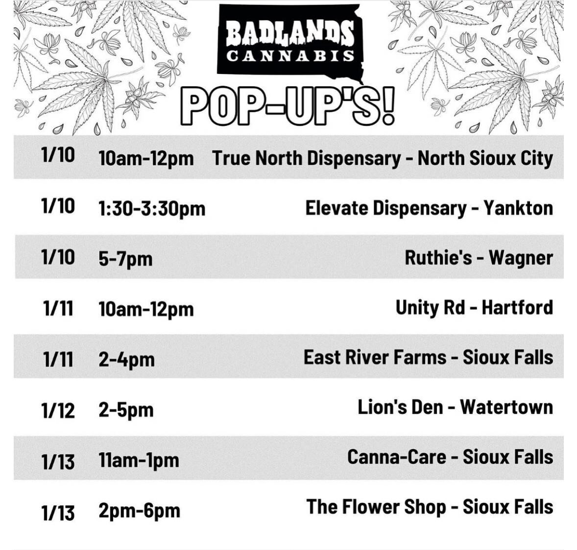 Patient Education Pop Up Schedule for this upcoming week! Come out and meet Jamie our amazing sales rep for @badlands.cannabis &amp; @605cannabis! She can teach you about our products and answer all of your questions. She also has some awesome swag t