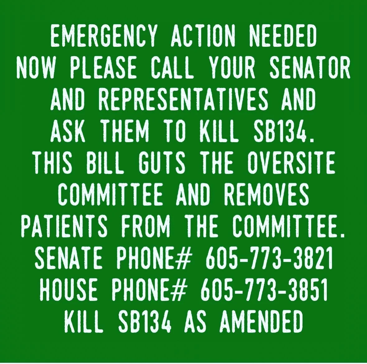 ⭐️Update as of 3:45pm the House did NOT concur so SB134 has been sent to conference committee again. Keep those calls going out as the House is recessed until 4pm. Flood them with messages that patients matter and they cannot strip them from the comm