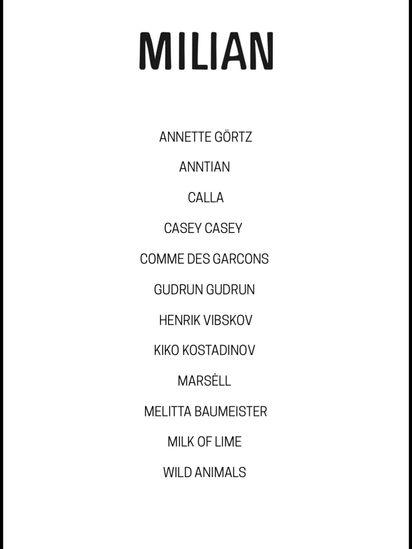 Discover a selected group of designers exclusively at MILIAN. 

Currently womenswear only - menswear coming soon.

In store only.

#milian #conceptstore #designerfashion #curatedfashion #avantgardefashion
