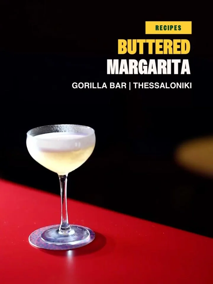 Gorilla Bar&rsquo;s Buttered Margarita
📍 @gorillabarskg (Thessaloniki, Greece)
📥 Save this recipe, or share with your favourite cocktail lover

Everyone loves butter. Everyone loves margaritas. So let&rsquo;s give Gorilla Bar&mdash;which is celebra