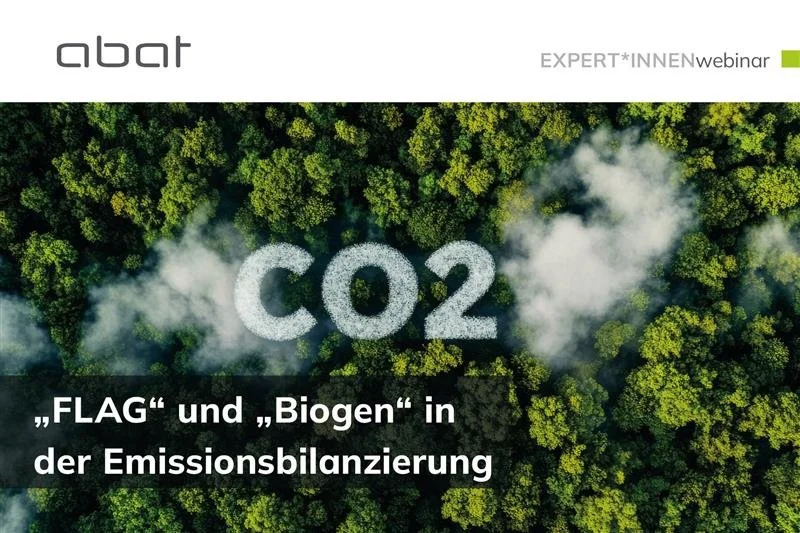 Webinar „FLAG“ und „Biogen“ in der Emissionsbilanzierung