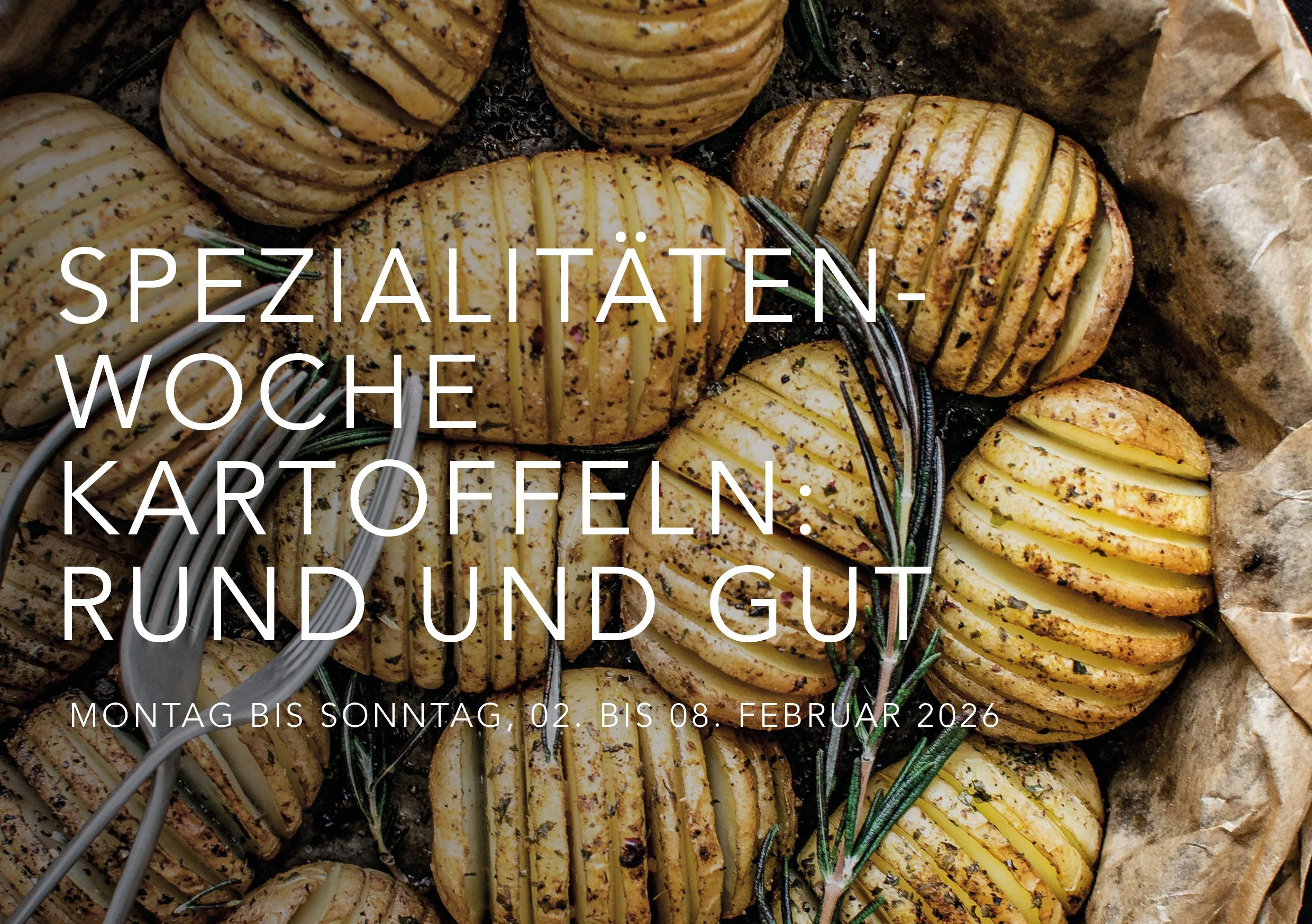 Spezialitätenwoche Kartoffel: rund und gut