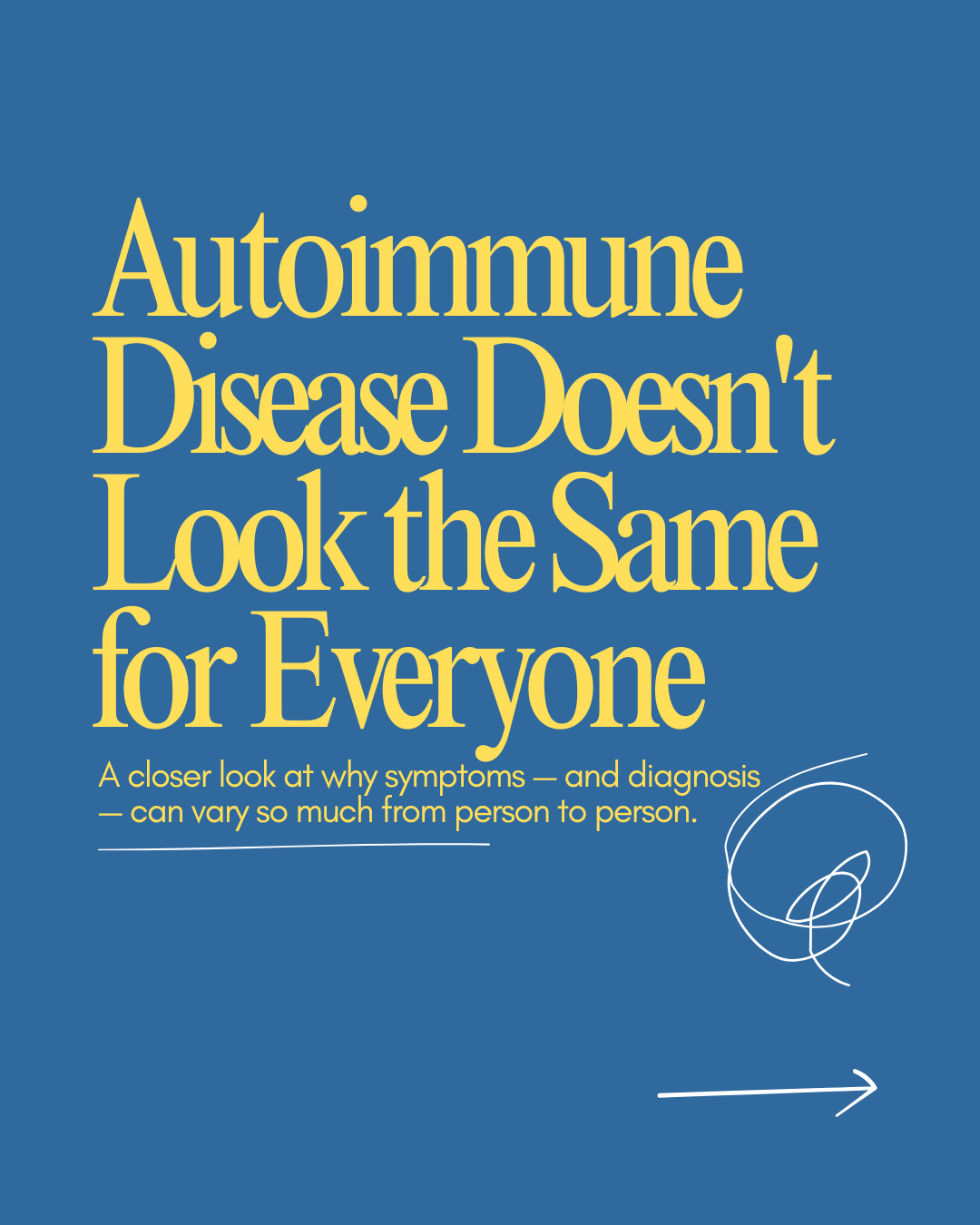 Autoimmune Disease Doesn't Look the Same for Everyone