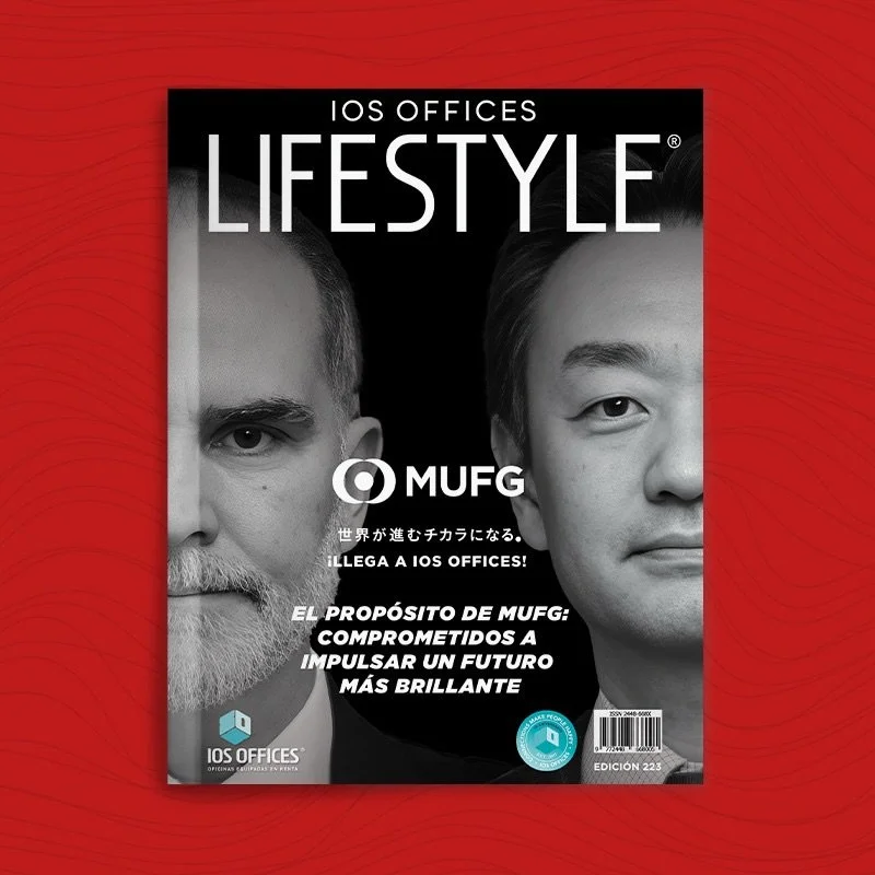 🌏 MUFG Bank - Jap&oacute;n y M&eacute;xico, conectados por visi&oacute;n y estrategia.

La nueva edici&oacute;n de LIFESTYLE by IOS nos lleva al coraz&oacute;n de una alianza clave: MUFG Bank, donde la cultura japonesa y el dinamismo mexicano se enc