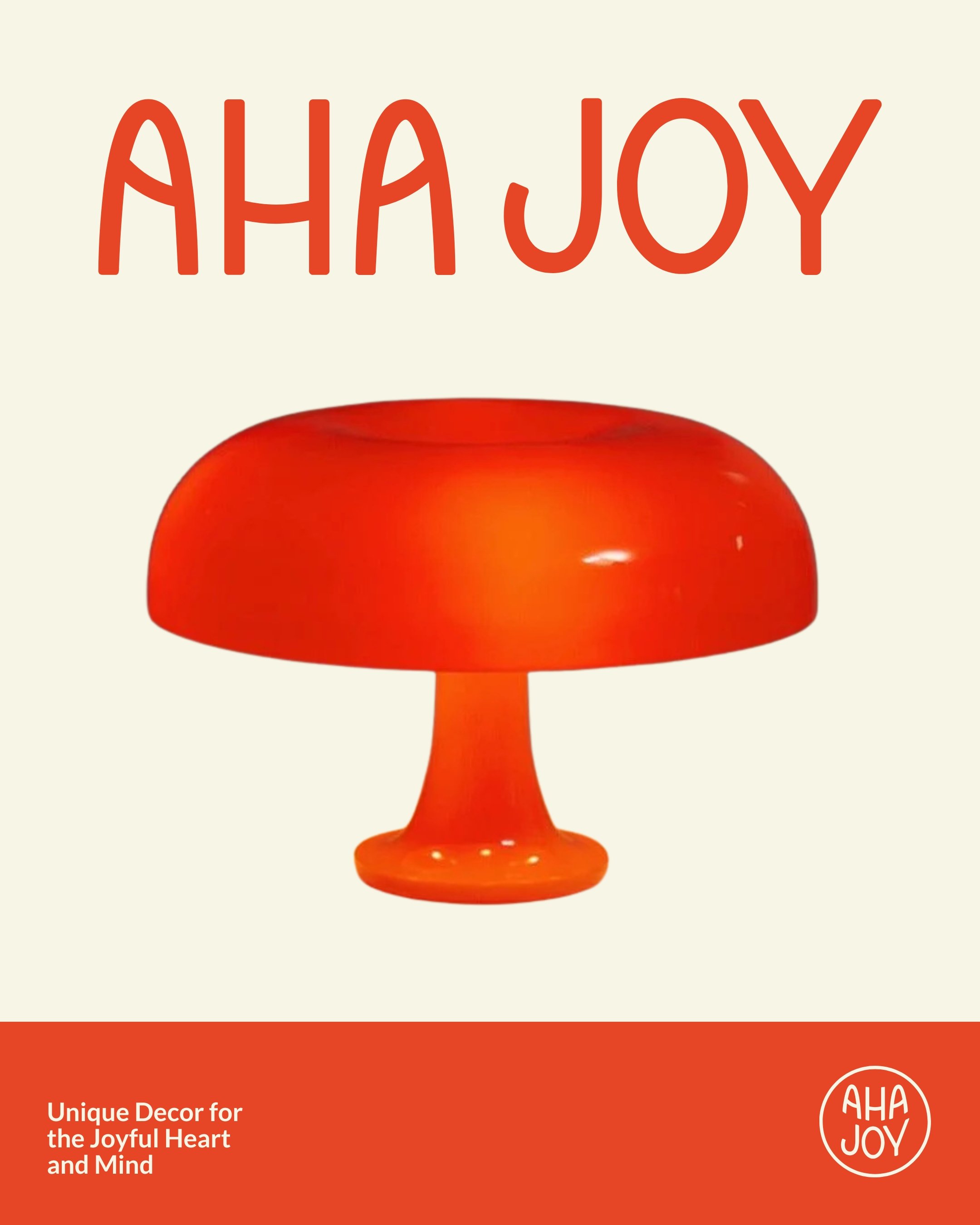 Poster style graphic of Aha Joy logo above a red mushroom lamp