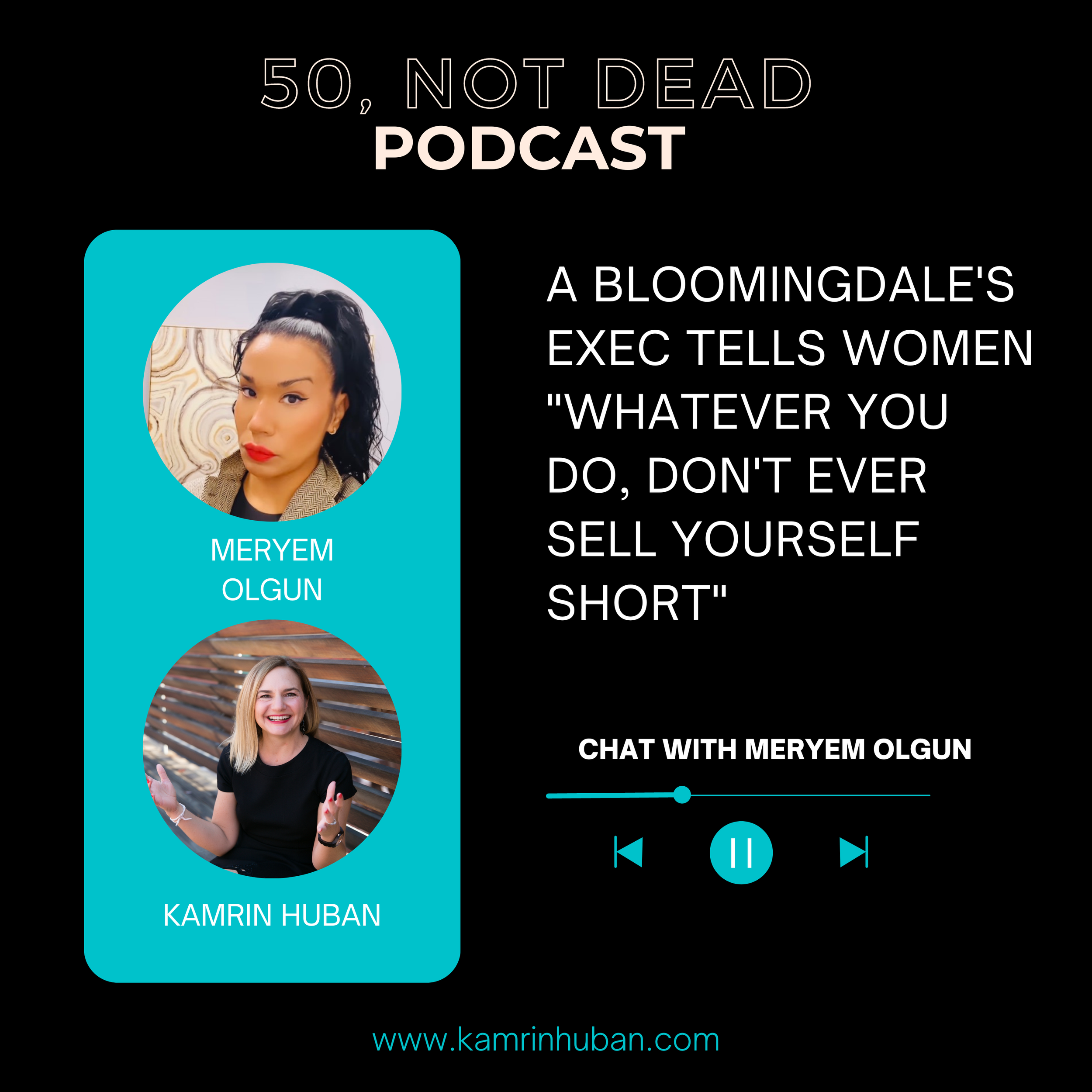 50, NOT DEAD EPISODE 10: Meryem Olgun