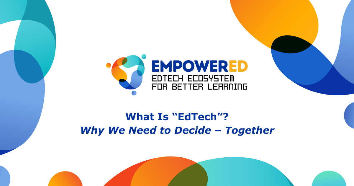 What is EdTech?