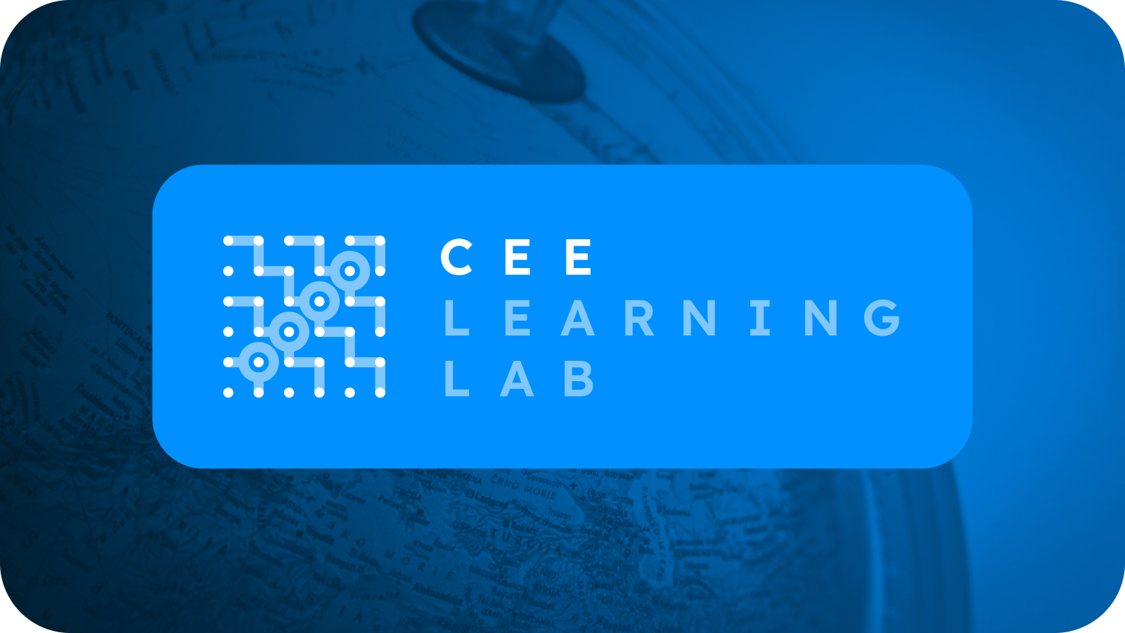 Central &amp; Eastern Europe Learning Lab