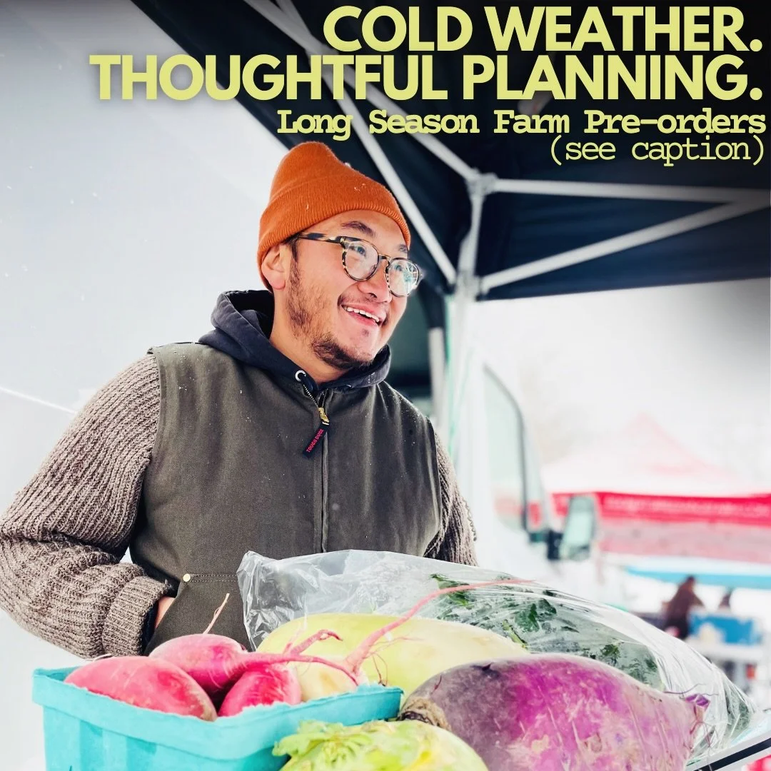 Cold weather, thoughtful planning 🌱 @longseasonfarm is offering pre-orders for this Sunday&rsquo;s market, making it easier to shop intentionally and keep everyone (people and produce) a little warmer.

THE HOW-TO:
📝 Order cutoff: Thursday at 8am
?