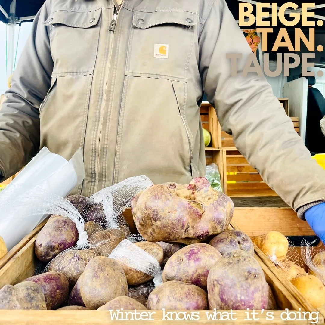 Beige. Tan. Neutral. Taupe.
Winter knows what it&rsquo;s doing.

Root crops. Storage bins. Carhartt jackets.
Steam in the air. Hands fresh from the soil.

And then&mdash;
plum.

Purple potatoes.
A reminder that color never really left.
It was just wa