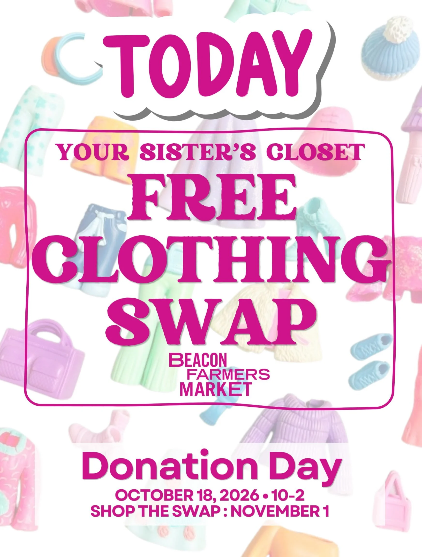 WE&rsquo;RE READY! 👚💖👖✨🎟️ TODAY IS DROP-OFF DAY for our Community Clothing Swap with @your.sisters.closet.cs 

Bring your gently used but loved clothing to the @beaconfarmersmarket today, 10&ndash;2!

📍 Find the swap at the corner of Elm + Main,