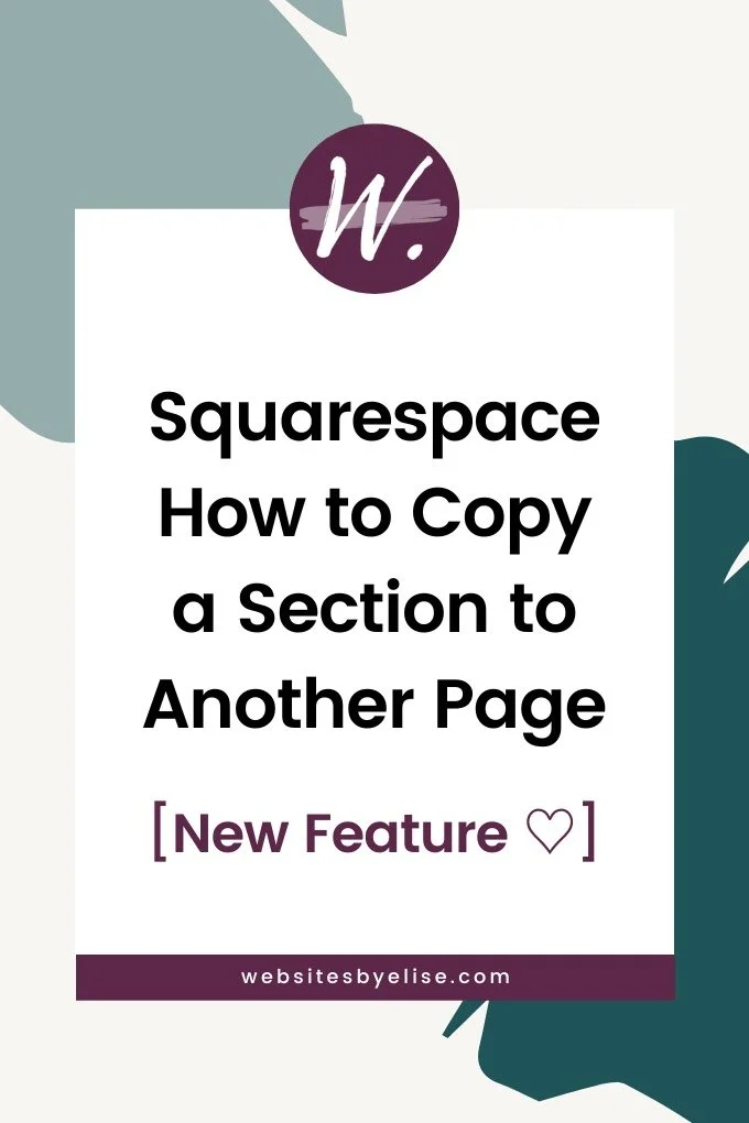 Squarespace How to Copy a Section to Another Page (+Save Sections)