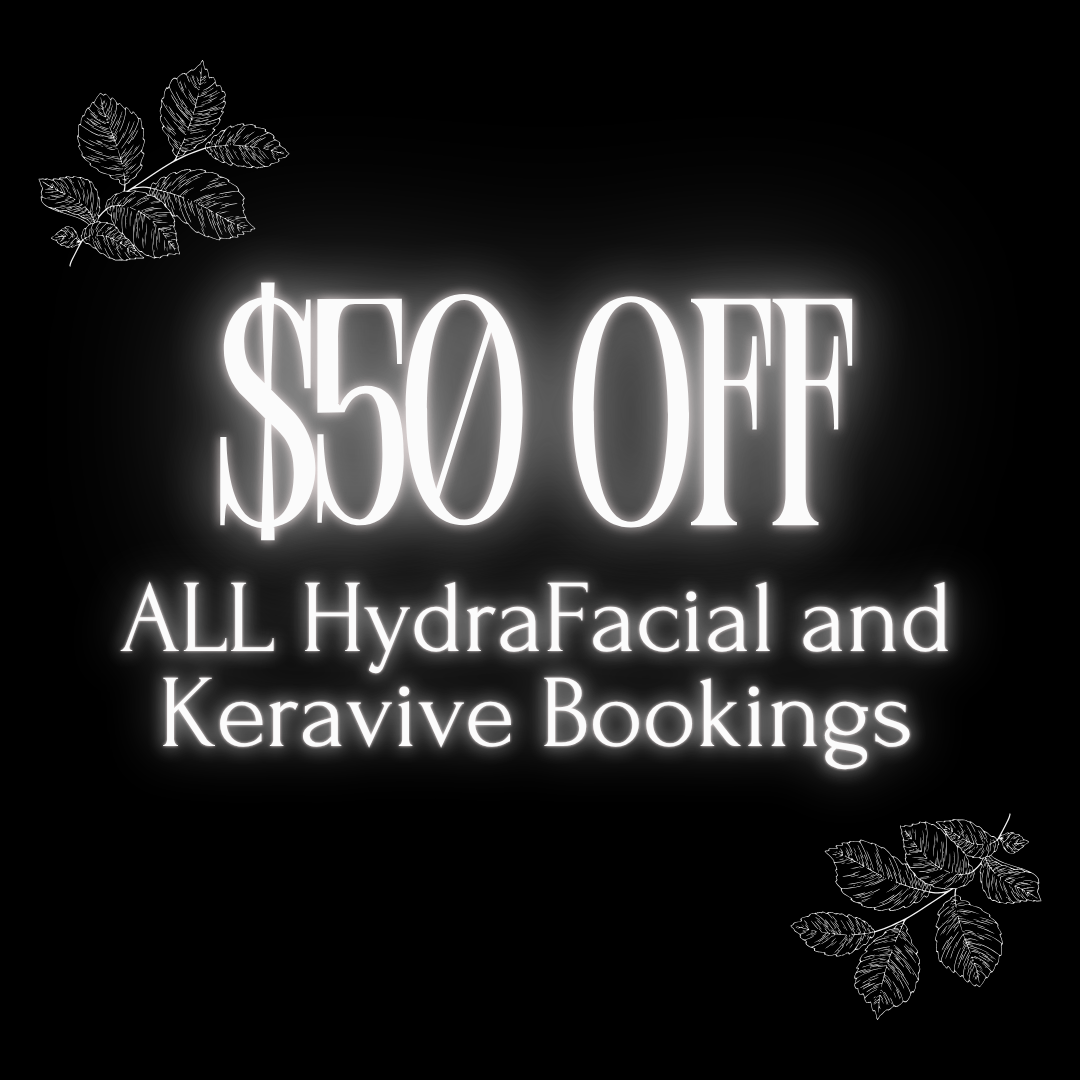 $50 off all HydraFacial and Keravive Service Bookings