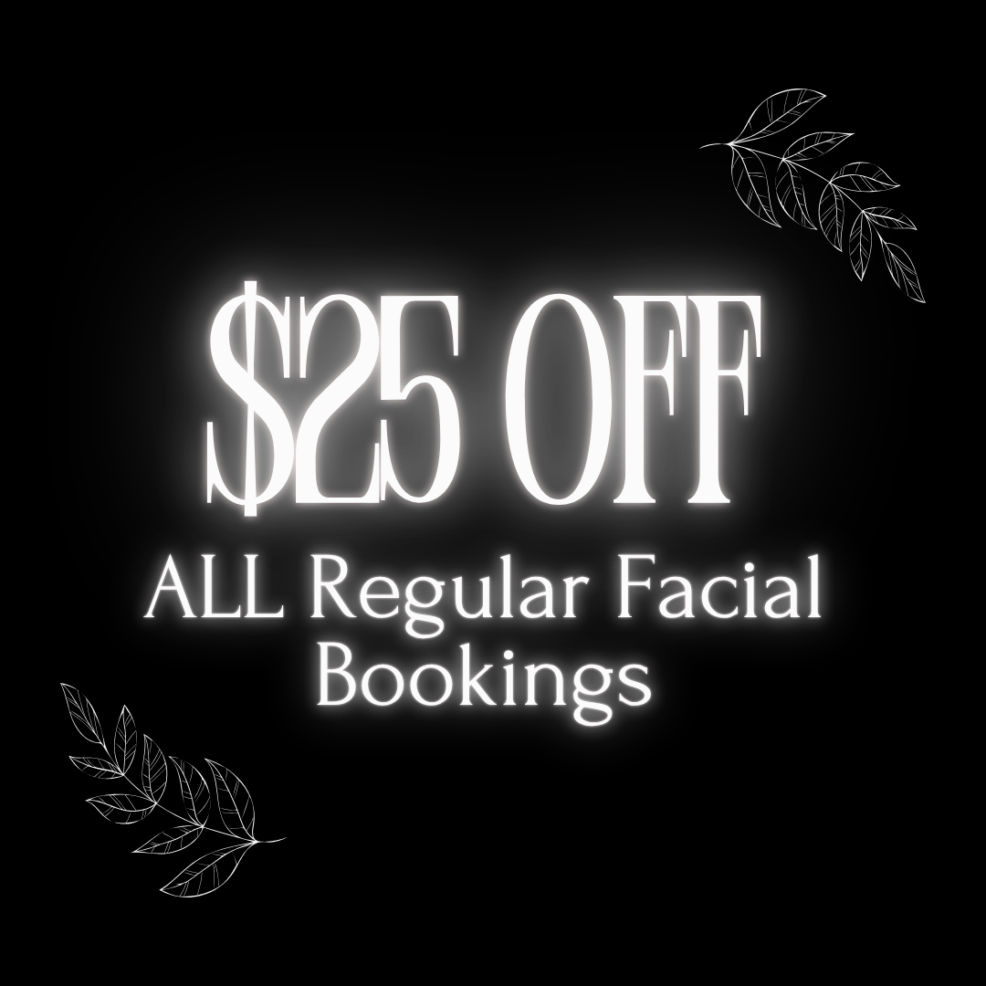 $25 off all Facial Service Bookings