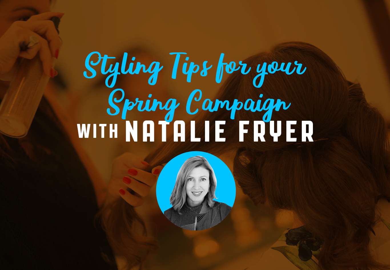 _199840---Styling-Tips-for-your-Spring-Campaign---Blog.png