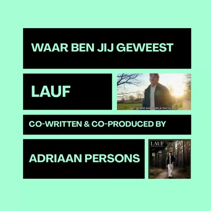 WAAR BEN JIJ GEWEEST 
Lauf 
Co-written &amp; Co-produced 
@adriaanpersons