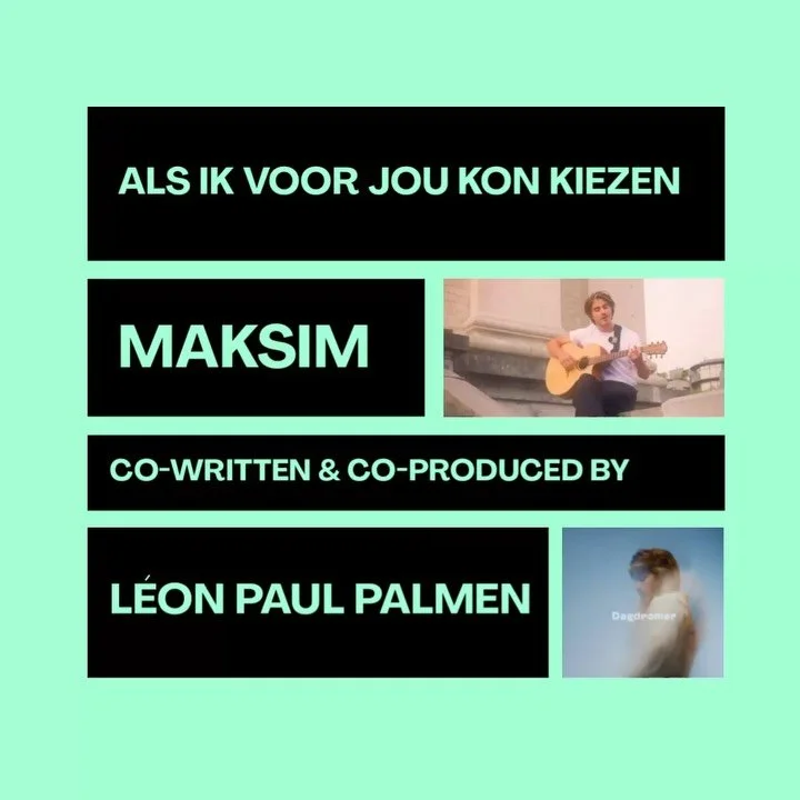 ALS IK VOOR JOU KON KIEZEN 
Maksim
Co-written &amp; Co-produced 
@leonpaulmusic @palmtreesofficial