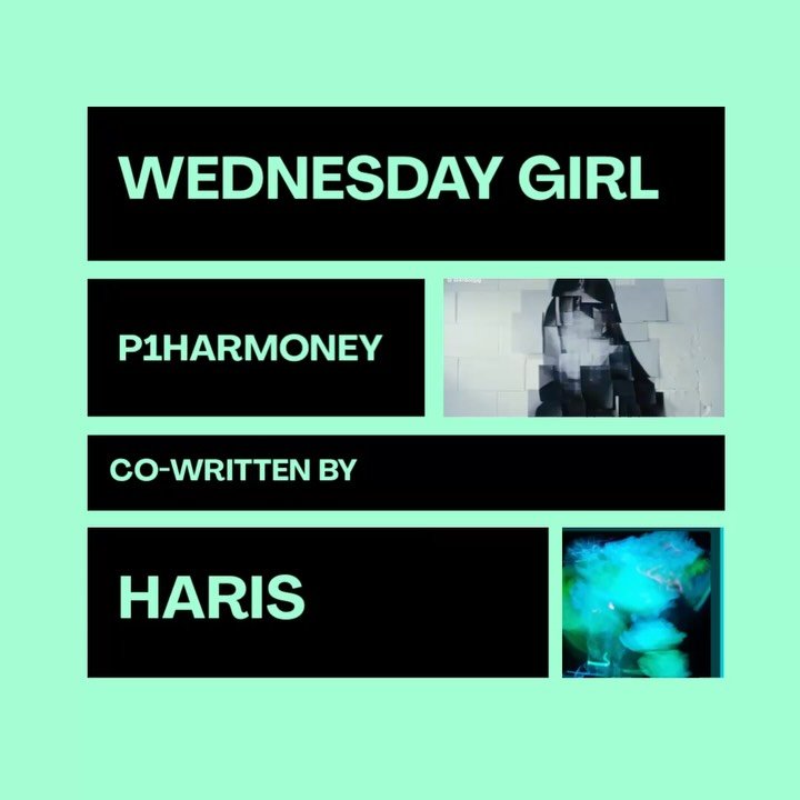 WEDNESDAY GIRL 
P1Hormoney
Co-written
@harissongs