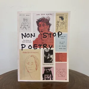 NON STOP POETRY: THE ZINES OF MARK GONZALES — no. 808