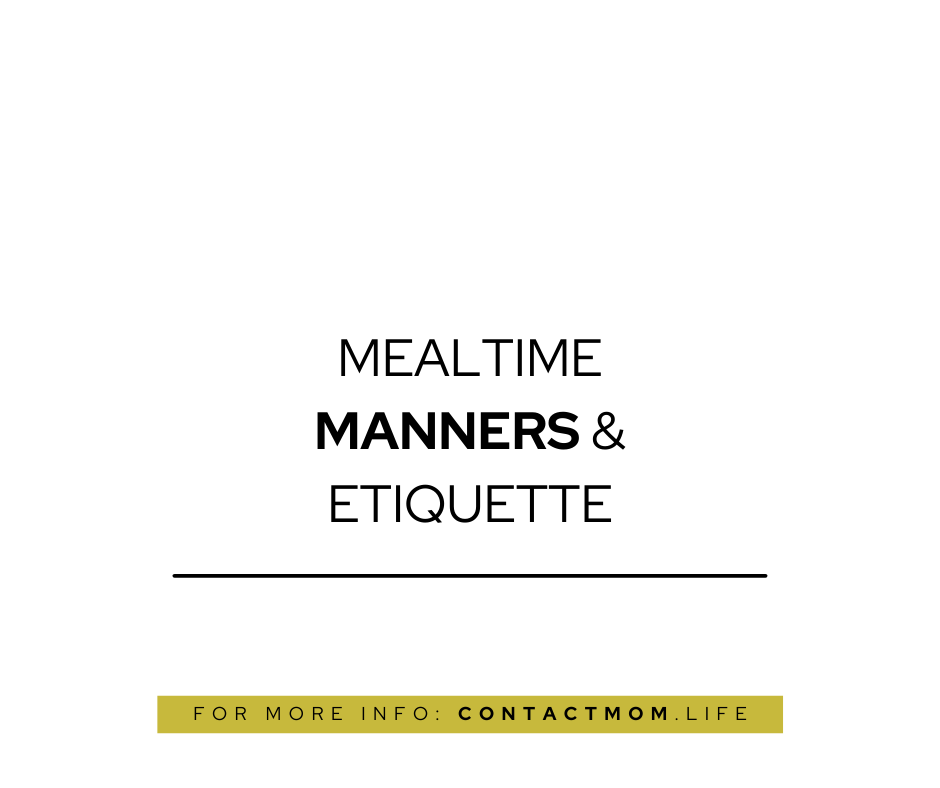 Mealtime Manners & Etiquette