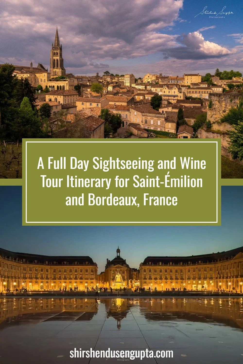 pinterest pin A Full Day Sightseeing and Wine Tour Itinerary for the UNESCO World Heritage Village of Saint-Émilion and Bordeaux, France
