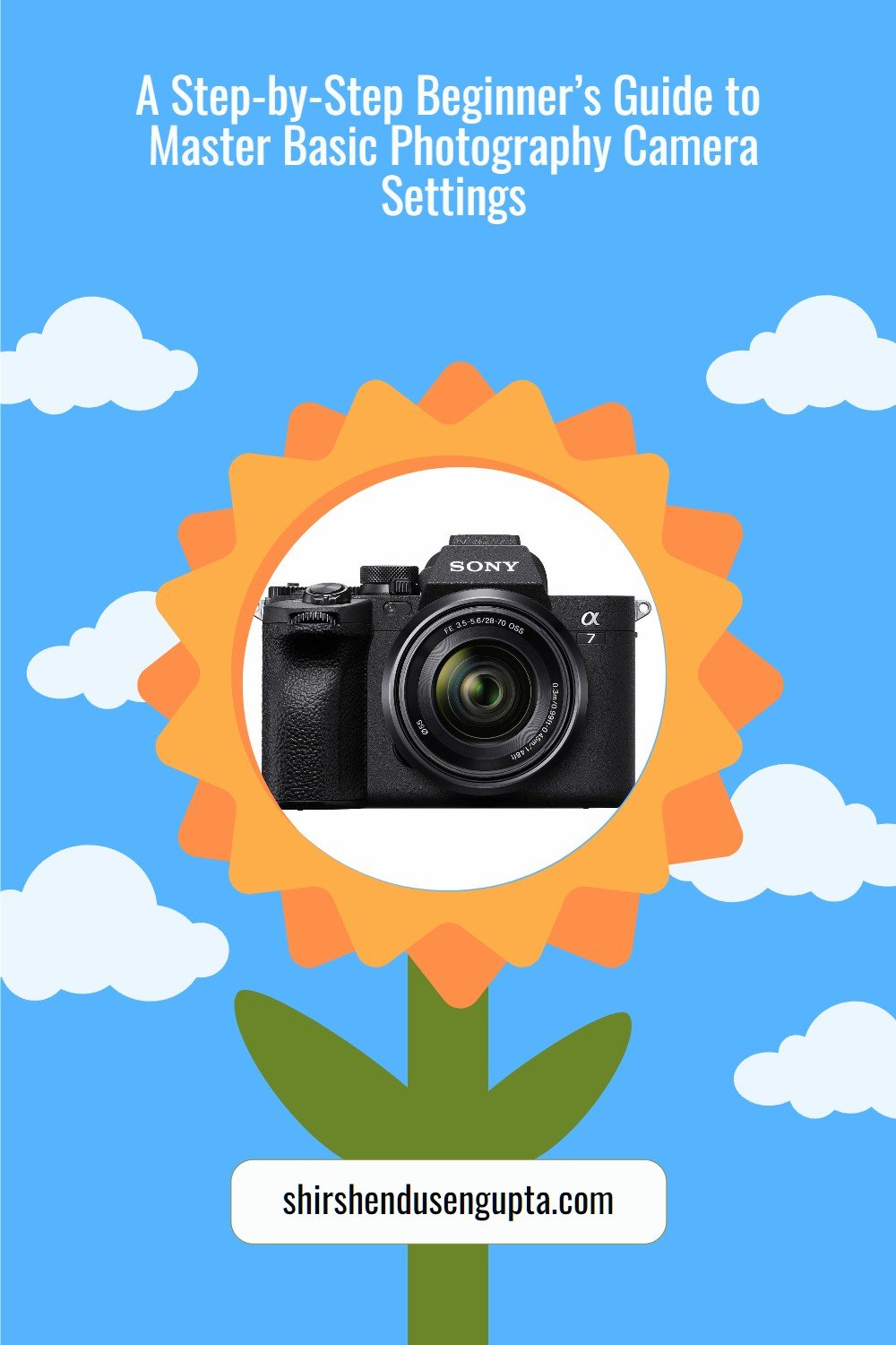 A StepbyStep Beginner’s Guide to Master Basic Camera Settings Best Manual Camera Settings