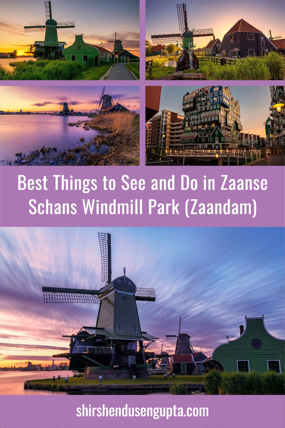 9 Best Things To See And Do In Zaanse Schans Windmill Park (Zaandam ...