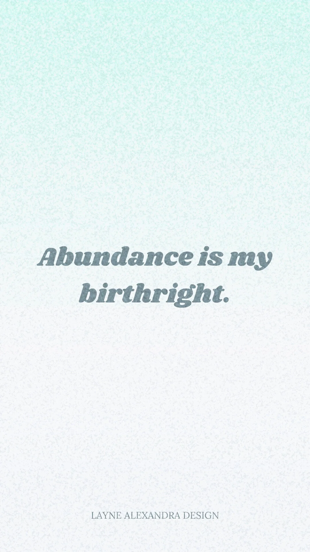 abundance is my birthright